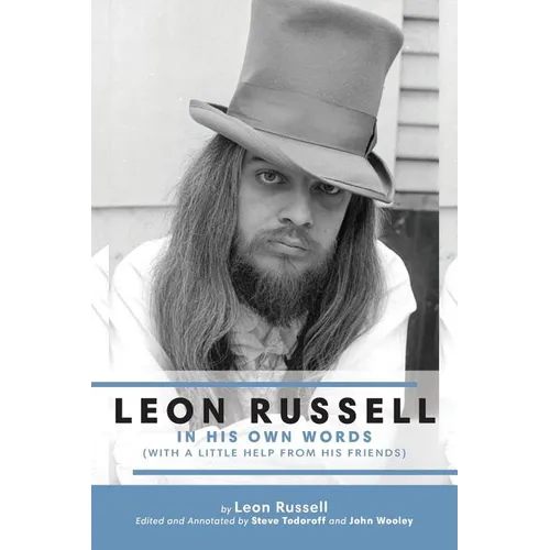 Leon Russell In His Own Words
