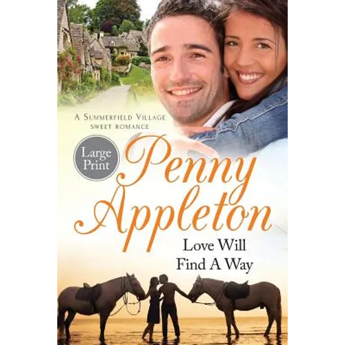 Love Will Find A Way: Large Print Edition