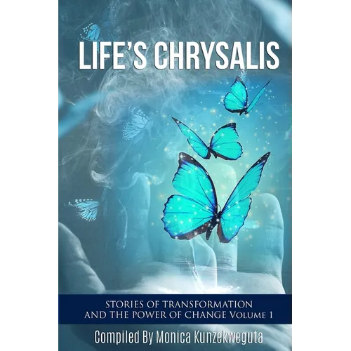 Life's Chrysalis