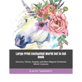 Large Print Enchanted World Dot to Dot Book: Unicorns, Fairies, Dragons and More Magical Enchanted World Creatures