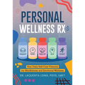 Personal Wellness Rx: Your Daily Self-Care Vitamins for Mindfulness and Emotional Wellness