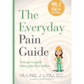 Fix the Fire Damage (The Everyday Pain Guide #2): Your go-to guide when pain first strikes