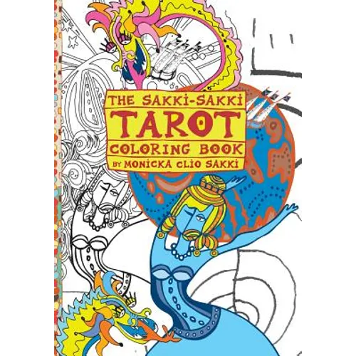 The Sakki-Sakki Tarot Coloring Book: for the Artist in You