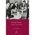 Frantz Fanon: Literature and Invention