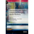 Journalism and Digital Content in Emerging Media Markets