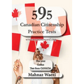 595 Canadian Citizenship Practice Tests: Questions and Answers