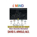 Imind: The Art of Change and Self-Therapy