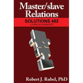 Master/slave Relations: Solutions 402
