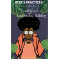 Best's Practices: Encouraging Confidence and Relationship-Building
