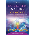 The Energetic Nature of Money