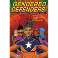 Gendered Defenders: Marvel's Heroines in Transmedia Spaces