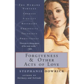Forgiveness and Other Acts of Love