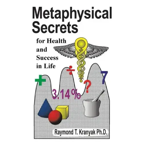 Metaphysical Secrets for Health and Success in Life
