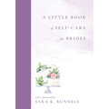 A Little Book of Self-Care for Brides