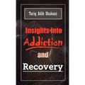 Insights Into Addiction and Recovery