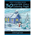 Adult Coloring Book: 30 Winter Chill Coloring Pages