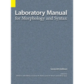 Laboratory Manual for Morphology and Syntax, 7th Edition