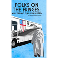 Folks on the Fringes: Ministering to the Marginalized