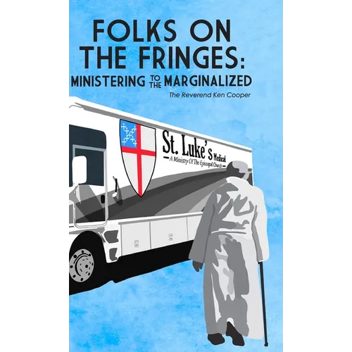 Folks on the Fringes: Ministering to the Marginalized