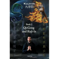 Kuji-In 2: Qi-Gong and Kuji-In