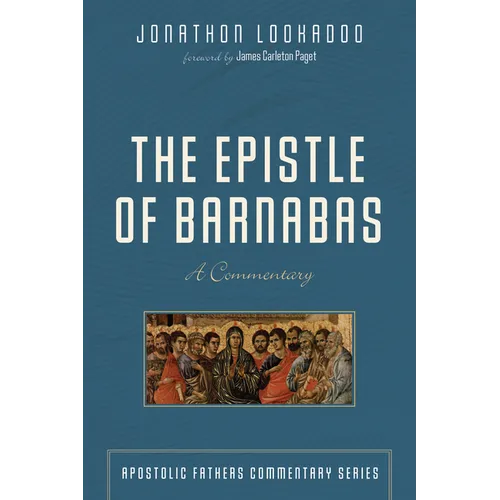 The Epistle of Barnabas: A Commentary