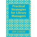 Practical Strategies for Library Managers