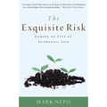 The Exquisite Risk: Daring to Live an Authentic Life