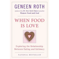 When Food Is Love: Exploring the Relationship Between Eating and Intimacy