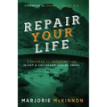 REPAIR Your Life: A Program for Recovery from Incest & Childhood Sexual Abuse, 2nd Edition
