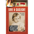 Love and Gaslight