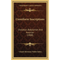 Cuneiform Inscriptions: Chaldean, Babylonian And Assyrian (1908)