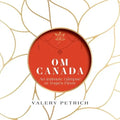 Om Canada: An Intimate Glimpse at Yoga's Firsts
