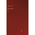 Grantley Manor: Vol. I