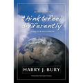 An Invitation to Think and Feel Differently in the New Millennium