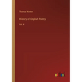 History of English Poetry: Vol. 4