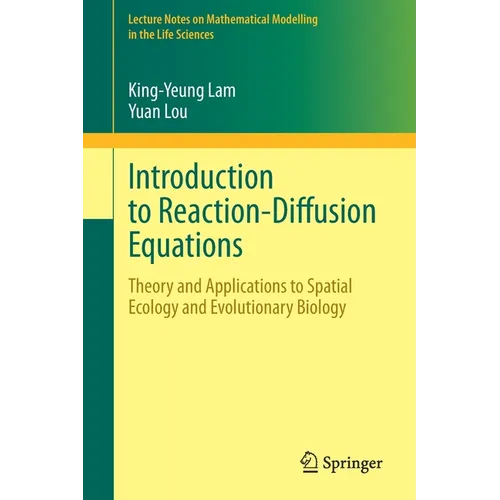 Introduction to Reaction-Diffusion Equations: Theory and Applications to Spatial Ecology and Evolutionary Biology