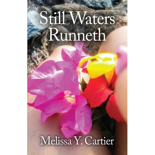 Still Waters Runneth
