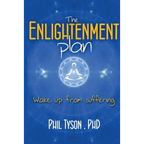 The Enlightenment Plan: Beat Stress, Anxiety and Depression with CBT, Meditation and Mindfulness - Paperback
