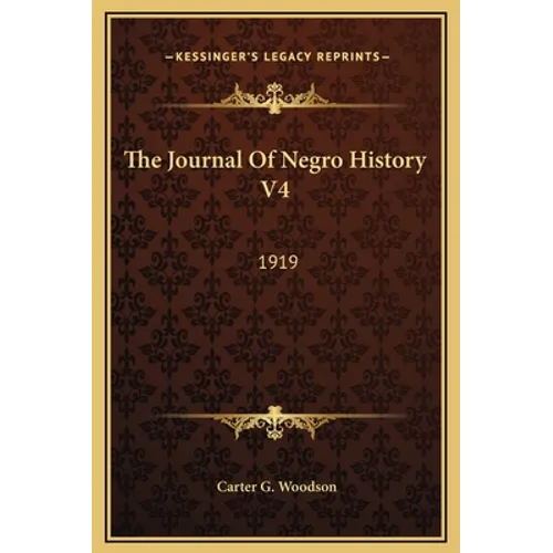 The Journal Of Negro History V4: 1919
