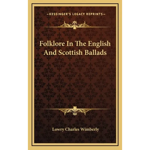 Folklore In The English And Scottish Ballads