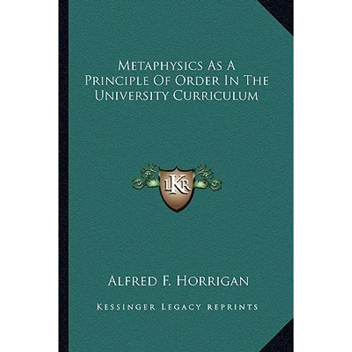 Metaphysics As A Principle Of Order In The University Curriculum