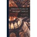 Twenty Years of Balkan Tangle