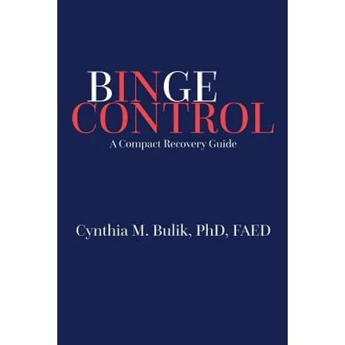 Binge Control: A Compact Recovery Guide