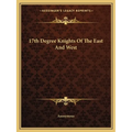 17th Degree Knights Of The East And West