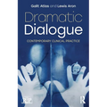 Dramatic Dialogue: Contemporary Clinical Practice