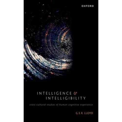 Intelligence and Intelligibility: Cross-Cultural Studies of Human Cognitive Experience