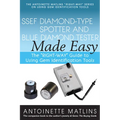 Ssef Diamond-Type Spotter and Blue Diamond Tester Made Easy: The Right-Way Guide to Using Gem Identification Tools