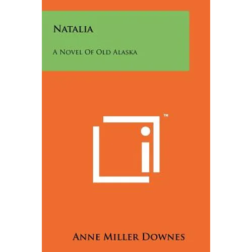 Natalia: A Novel of Old Alaska