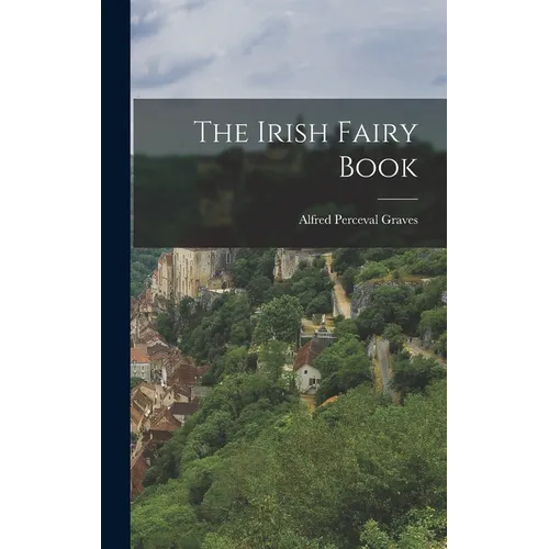 The Irish Fairy Book