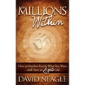 The Millions Within: How to Manifest Exactly What You Want and Have an Epic Life!